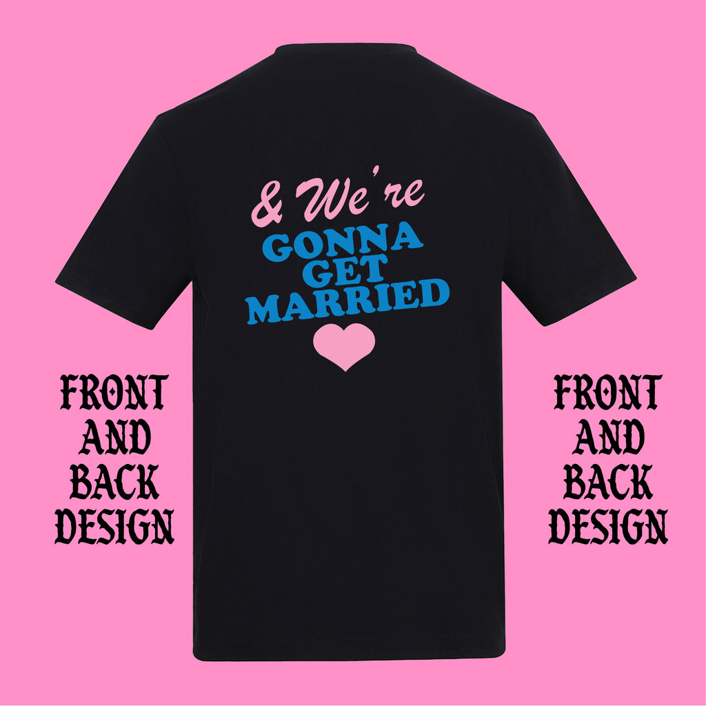 GOING TO THE CHAPEL FRONT AND BACK T-SHIRT