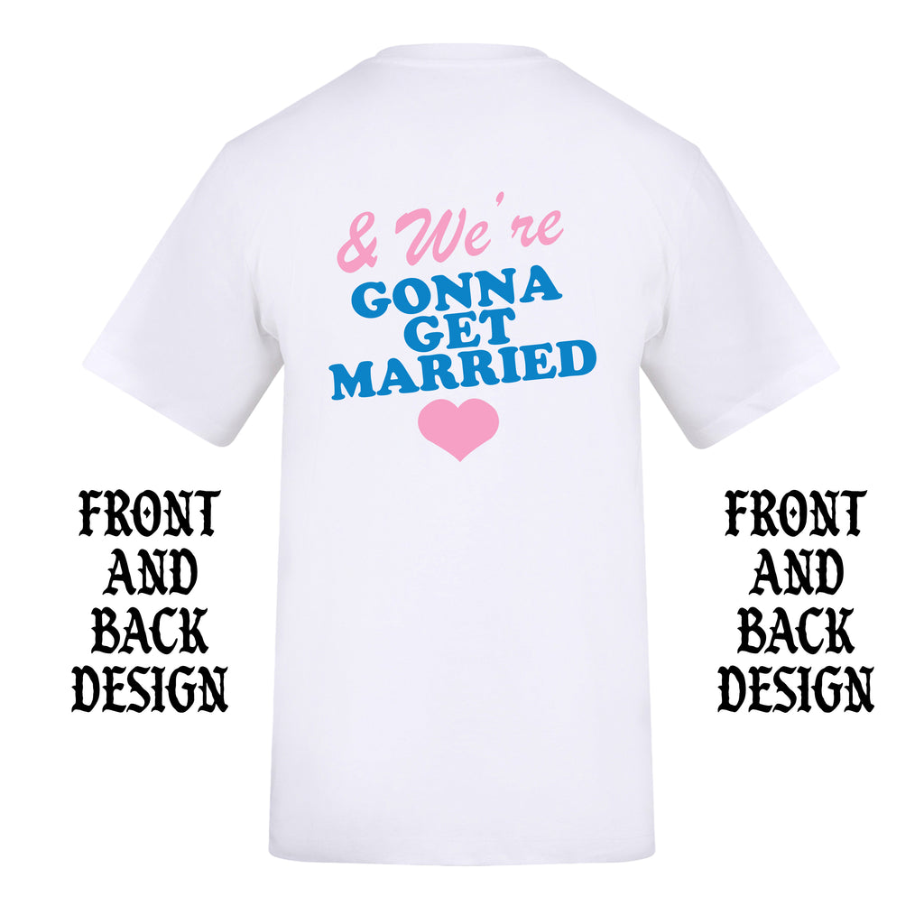 GOING TO THE CHAPEL FRONT AND BACK T-SHIRT