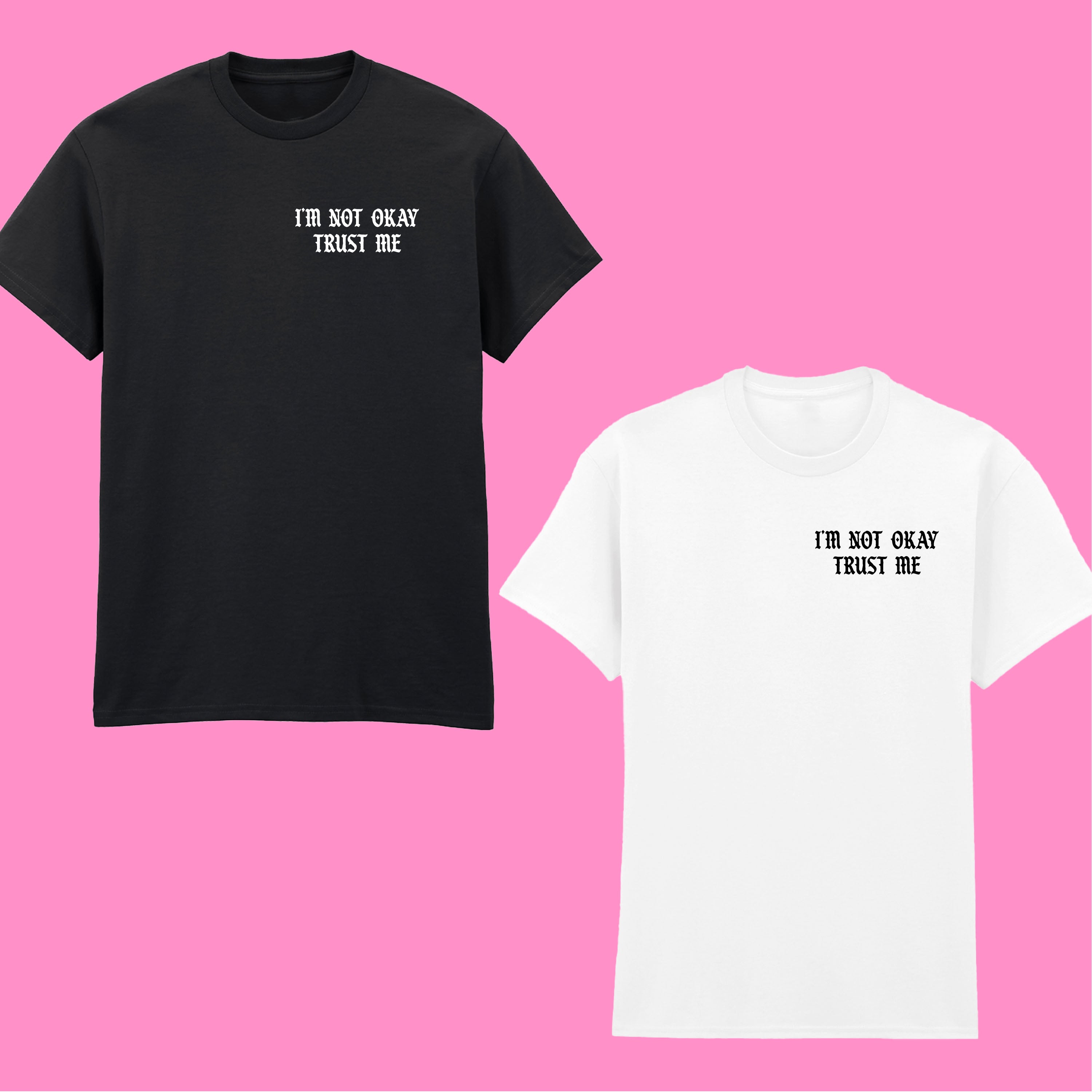 I'M NOT OKAY D&D FRONT AND BACK T-SHIRT