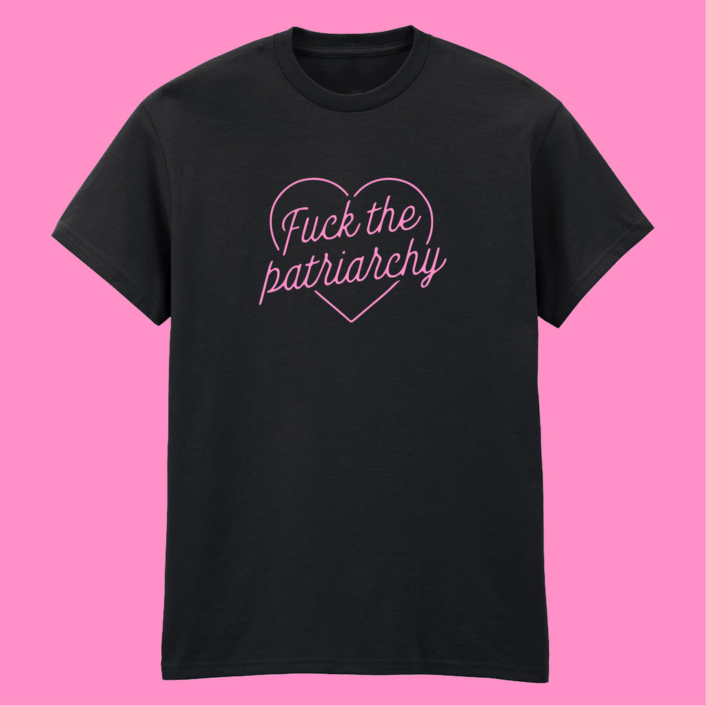 FUCK THE PATRIARCHY T-SHIRT