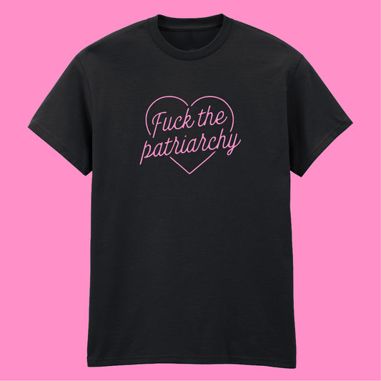 FUCK THE PATRIARCHY T-SHIRT