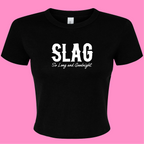 SLAG SO LONG AND GOODNIGHT BABY T-SHIRT