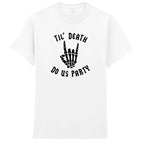 TIL DEATH DO US PARTY T-SHIRT