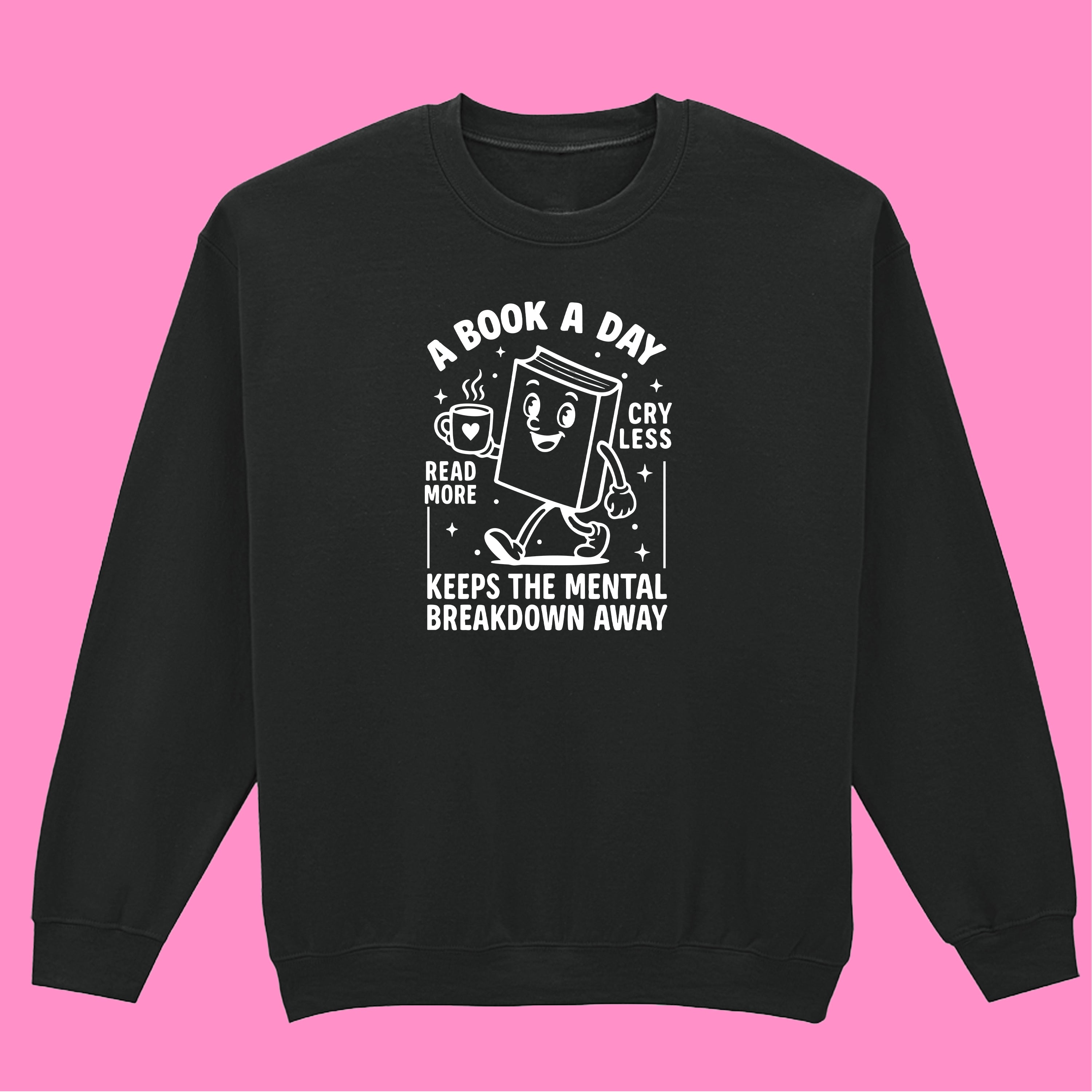 A BOOK A DAY SWEATSHIRT