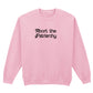 ABORT THE PATRIARCHY SWEATSHIRT