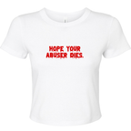 HOPE YOUR ABUSER DIES BABY T-SHIRT