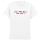 MAKE AMERICA GAY AGAIN T-SHIRT