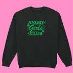 ANGRY GIRLS CLUB SWEATSHIRT