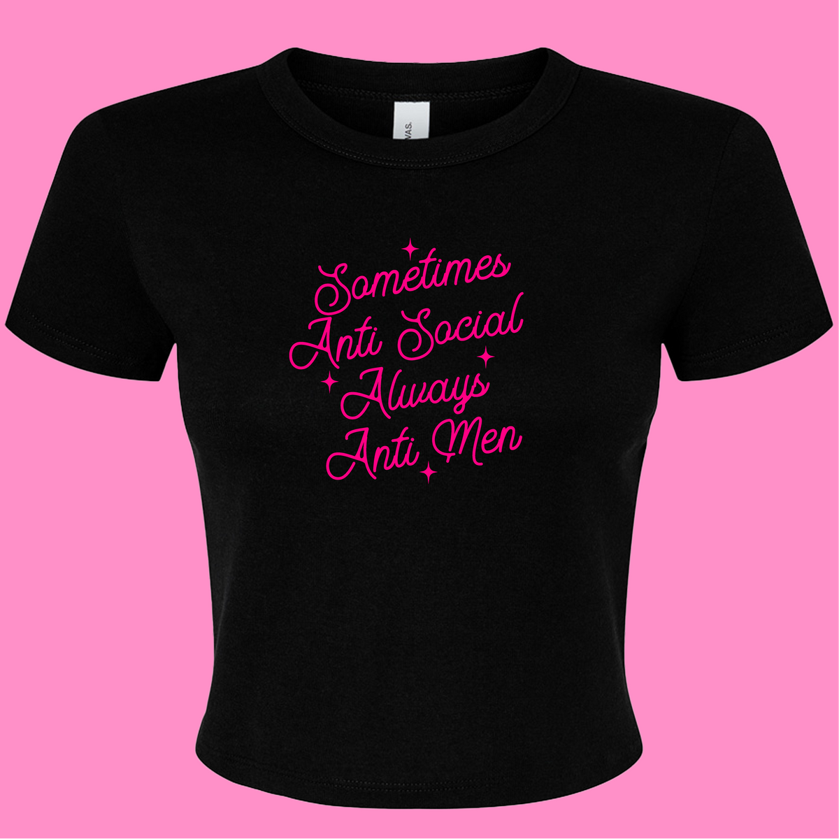 SOMETIMES ANTI SOCIAL ALWAYS ANTI MEN BABY T-SHIRT