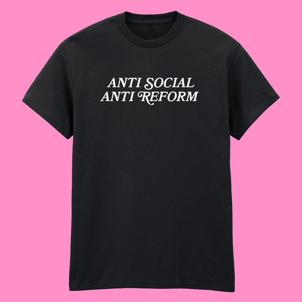 ANTI SOCIAL ANTI REFORM T-SHIRT