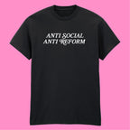 ANTI SOCIAL ANTI REFORM T-SHIRT