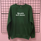 HOT GIRLS HAVE ANXIETY SWEATSHIRT