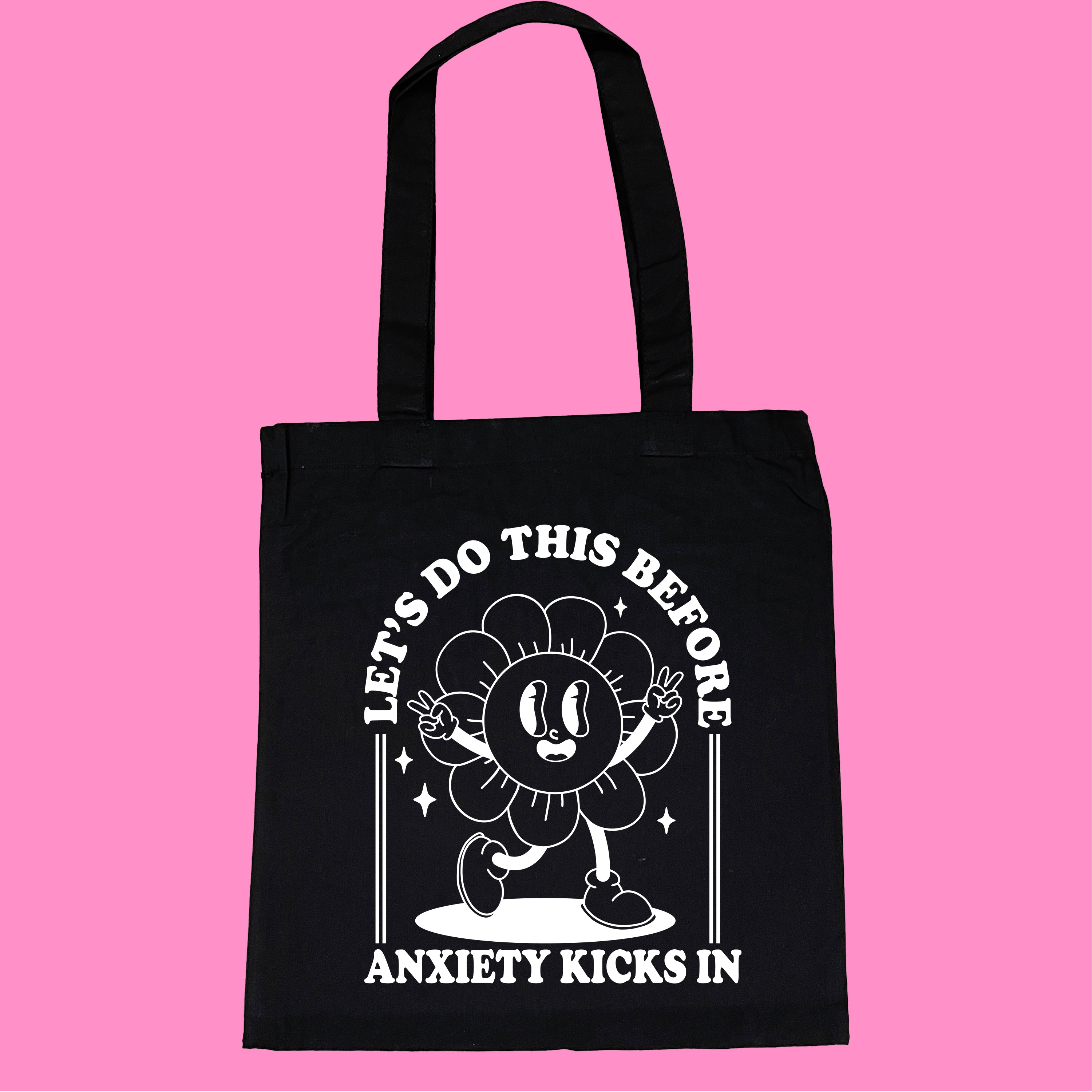 LET'S DO THIS BEFORE ANXIETY KICKS IN TOTE BAG