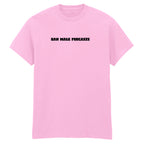 BAN MALE PODCASTS T-SHIRT