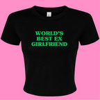 WORLD'S BEST EX GIRLFRIEND BABY T-SHIRT