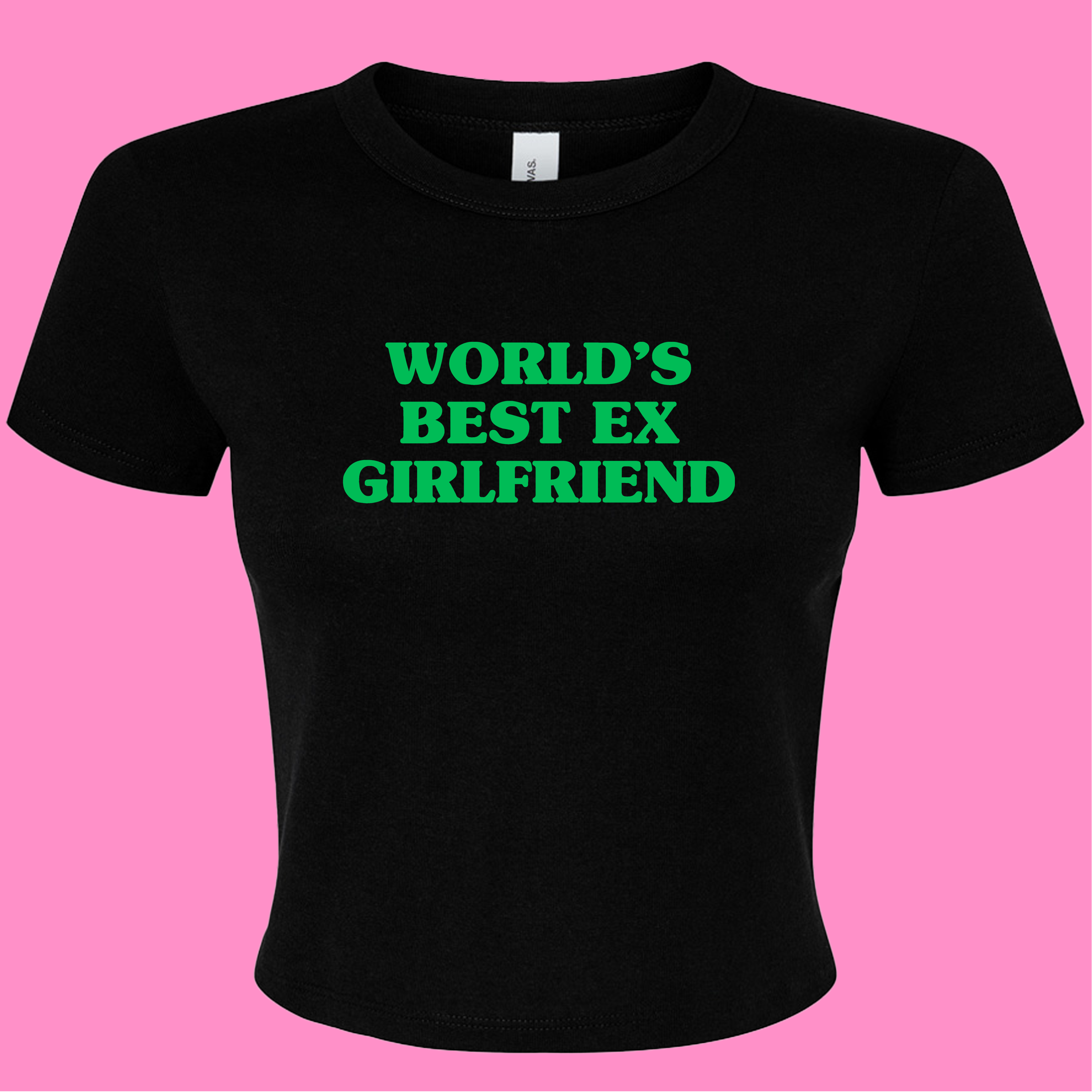 WORLD'S BEST EX GIRLFRIEND BABY T-SHIRT