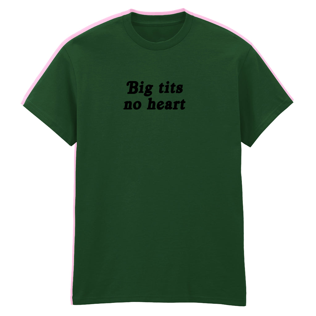 BIG TITS NO HEART T-SHIRT