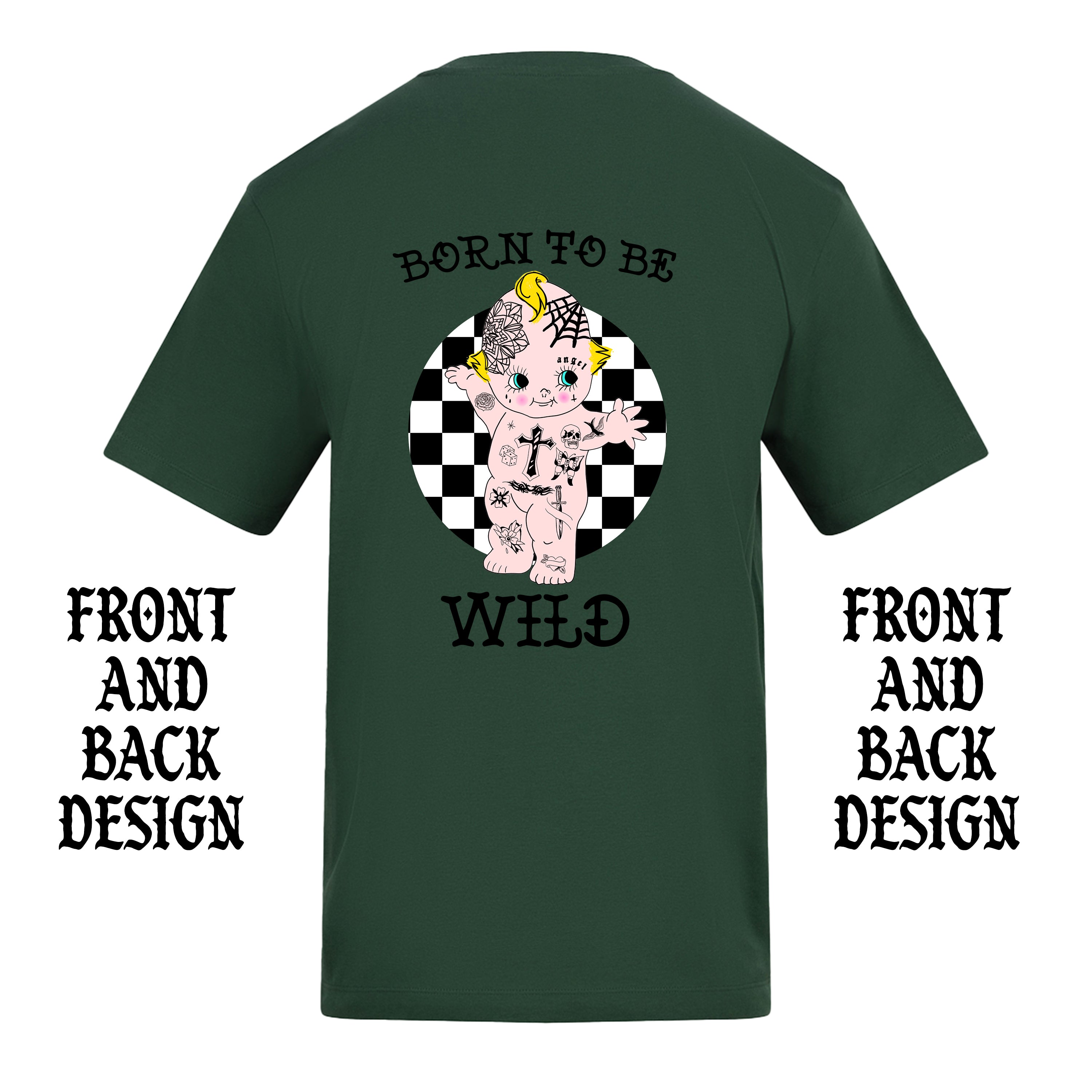 BORN TO BE WILD FRONT AND BACK T-SHIRT