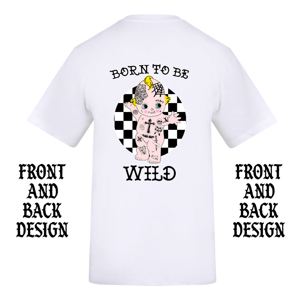 BORN TO BE WILD FRONT AND BACK T-SHIRT
