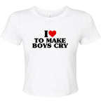 I LOVE TO MAKE BOYS CRY BABY T-SHIRT