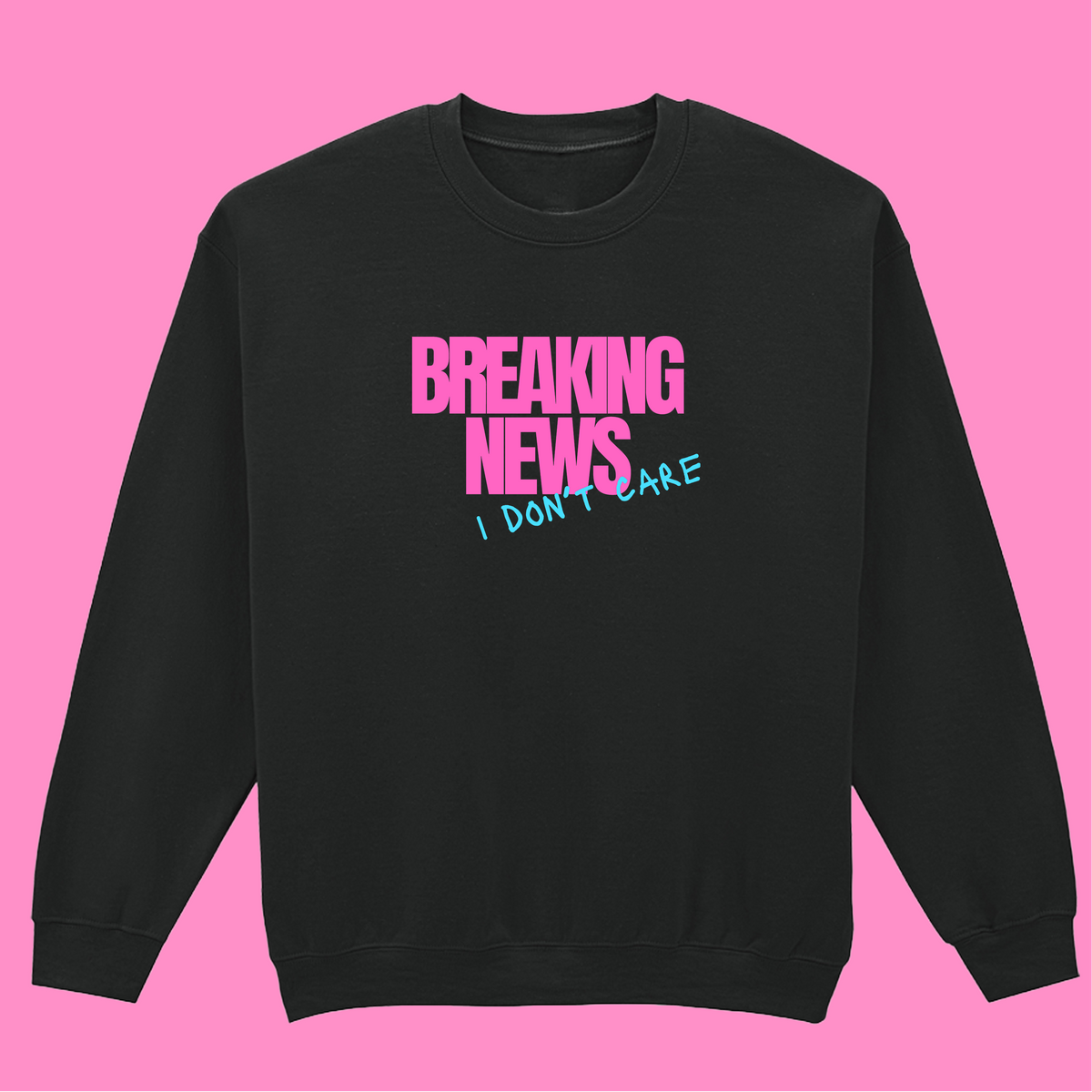 BREAKING NEWS SWEATSHIRT