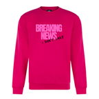 BREAKING NEWS SWEATSHIRT