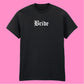 BRIDE T-SHIRT T-SHIRT