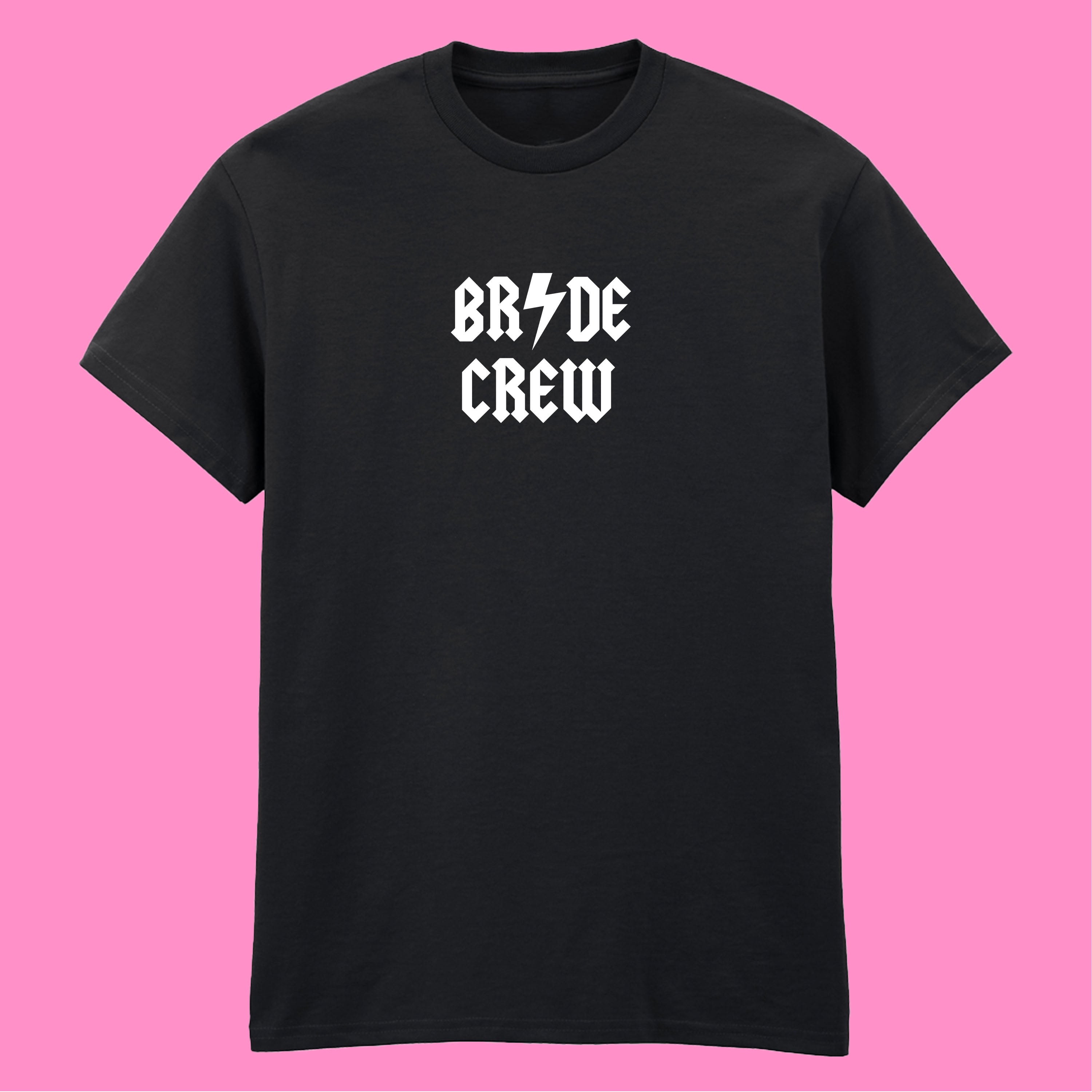 BRIDE CREW T-SHIRT