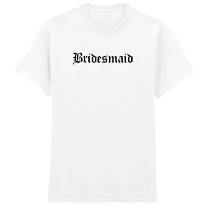 BRIDESMAID T-SHIRT