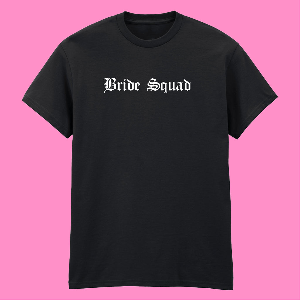BRIDE SQUAD T-SHIRT