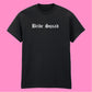 BRIDE SQUAD T-SHIRT