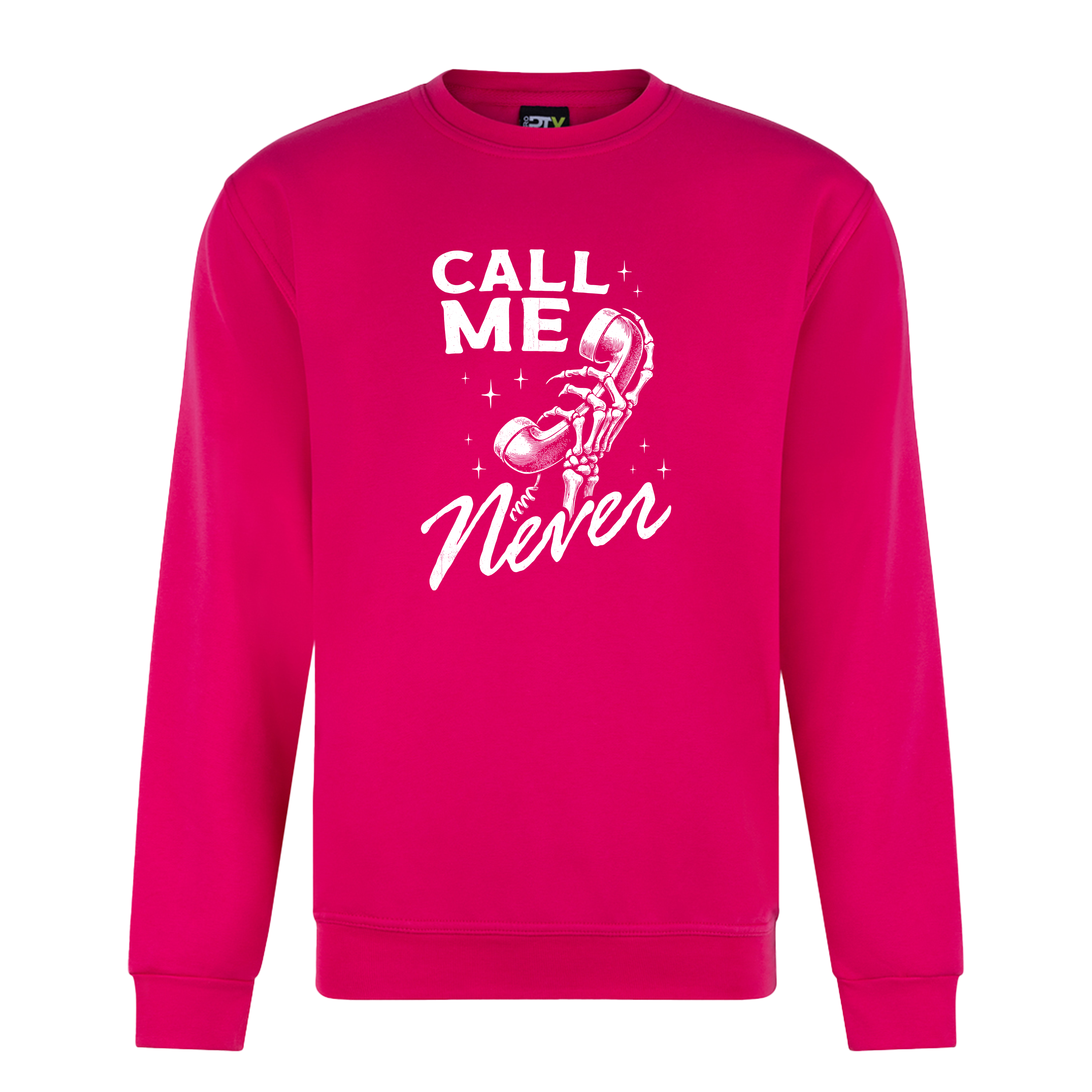 CALL ME NEVER SWEATSHIRT