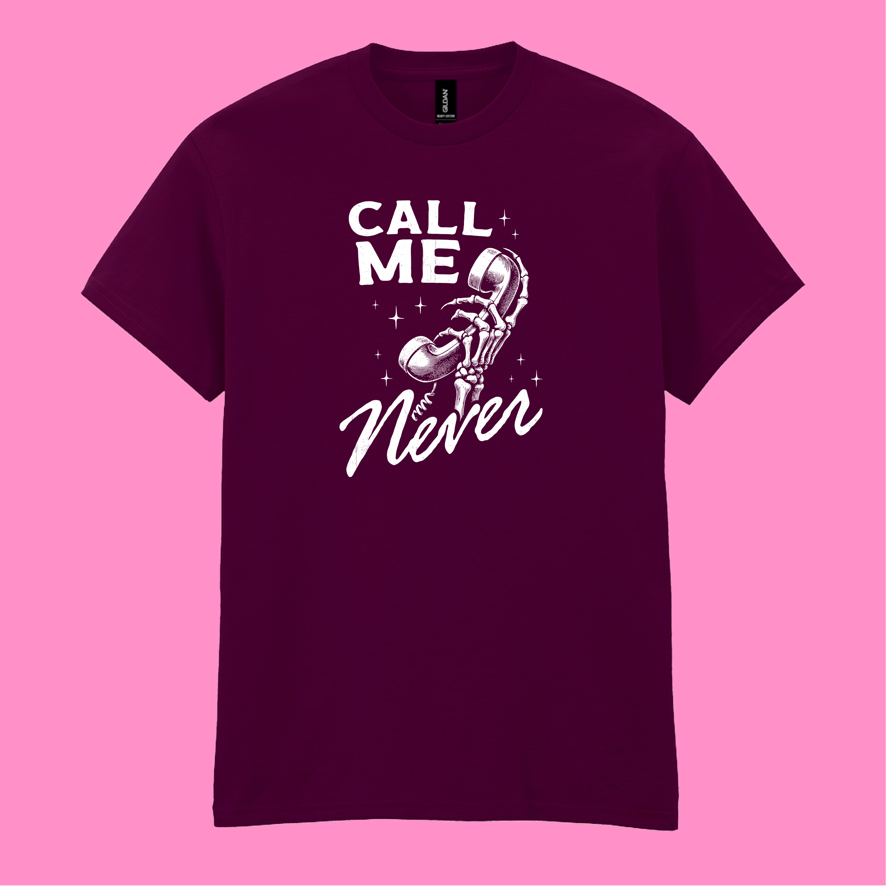 CALL ME NEVER T-SHIRT