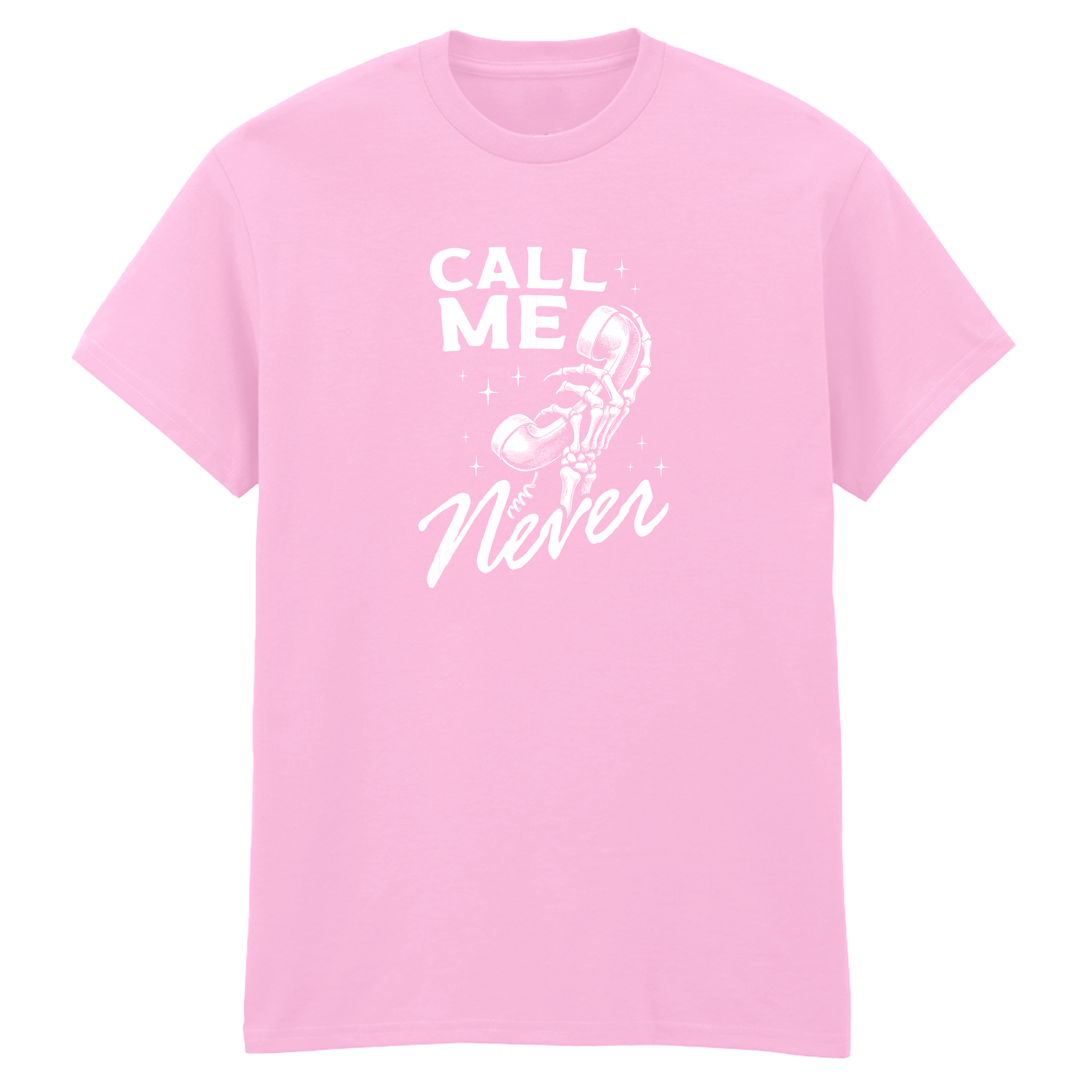 CALL ME NEVER T-SHIRT