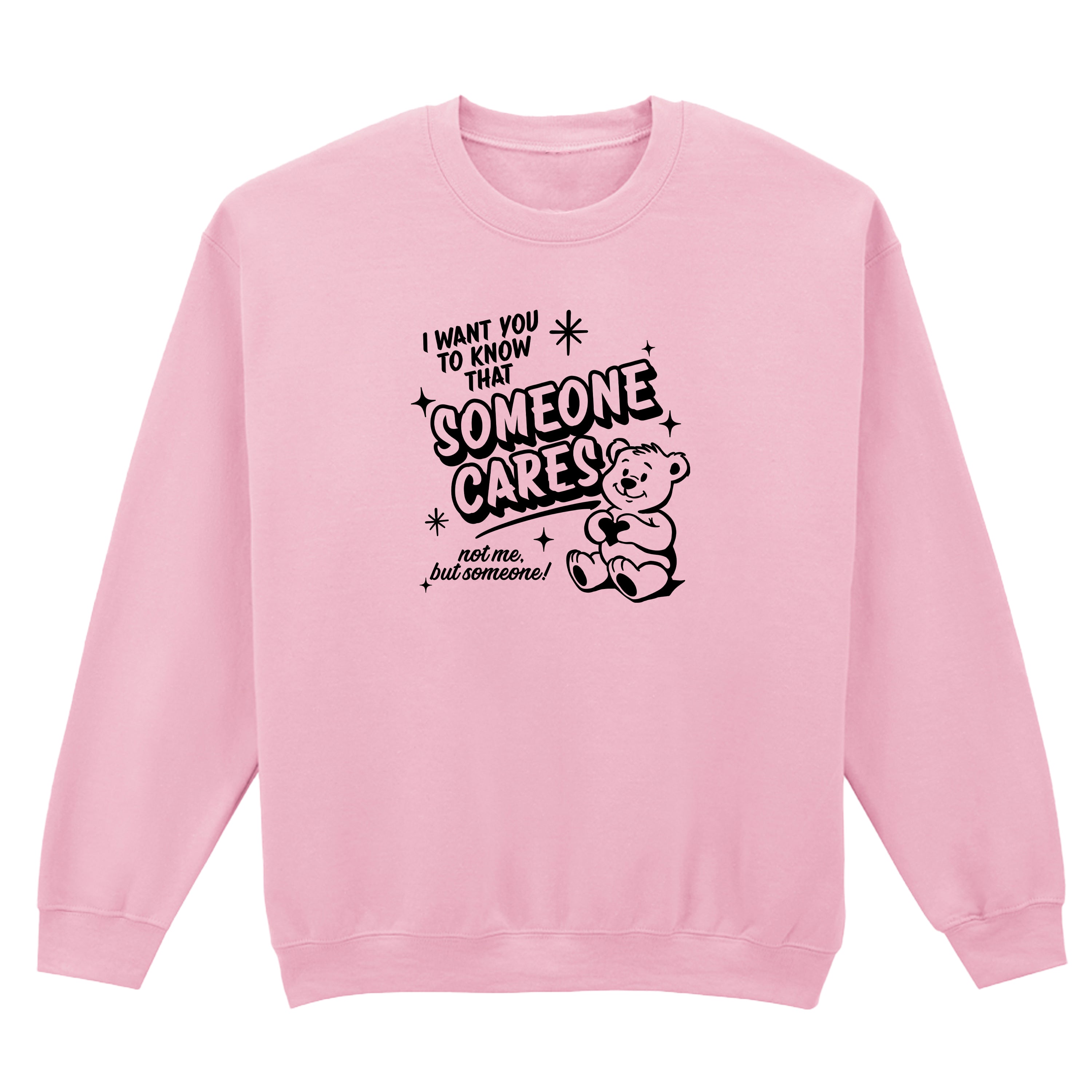 SOMEONE CARES TEDDY SWEATSHIRT