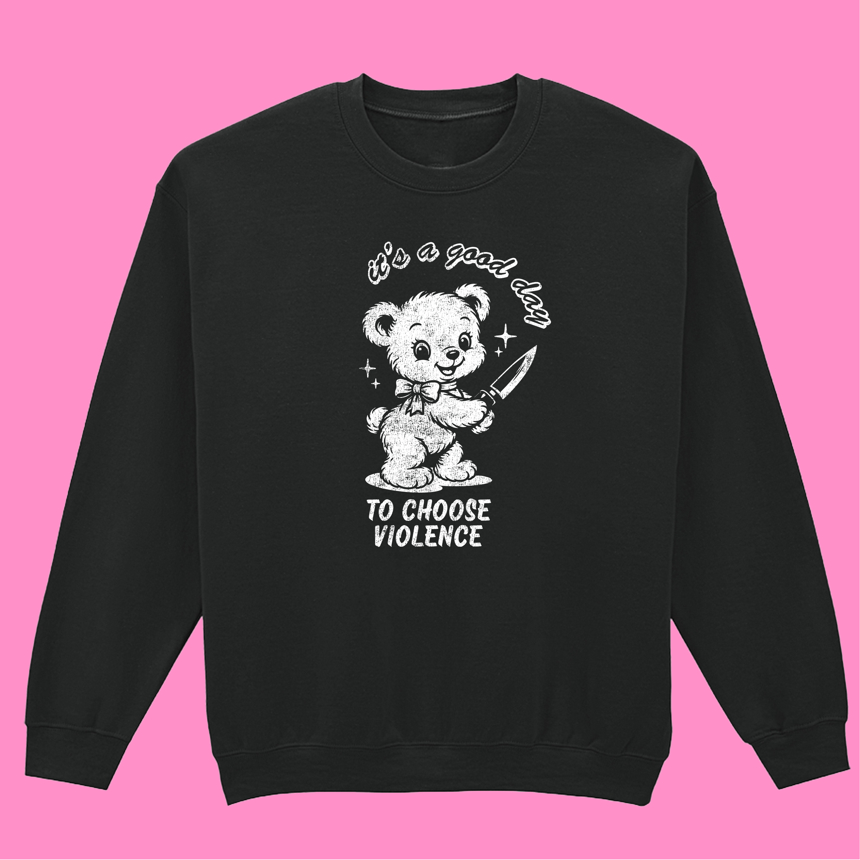 CHOOSE VIOLENCE SWEATSHIRT