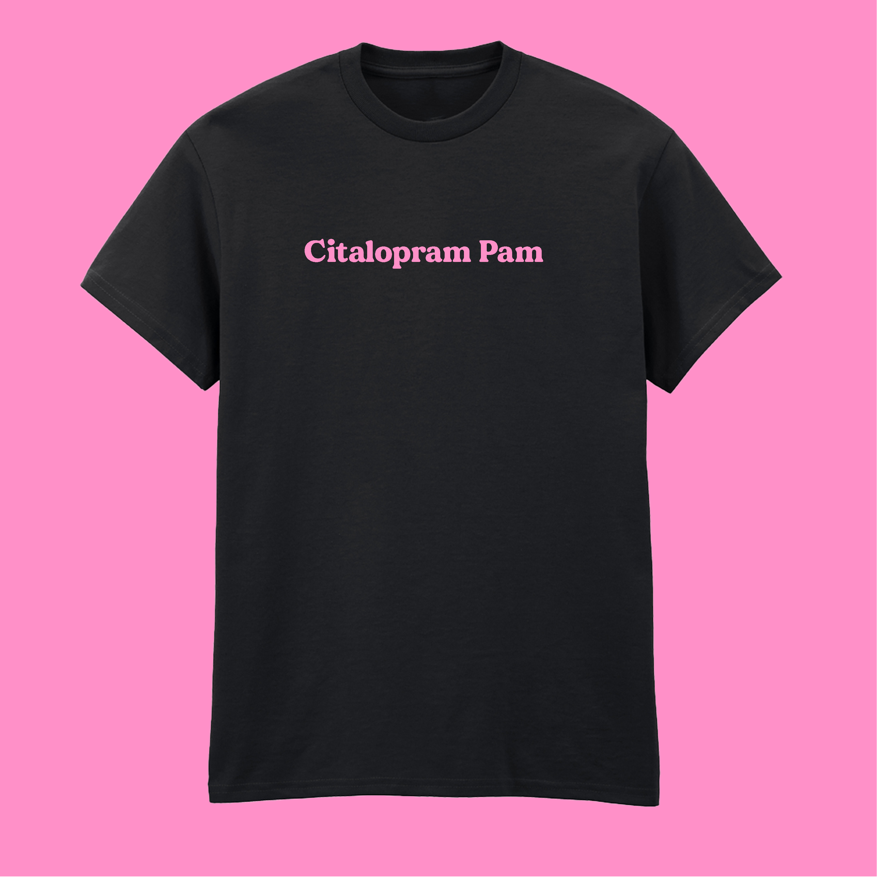 CITALOPRAM PAM T-SHIRT