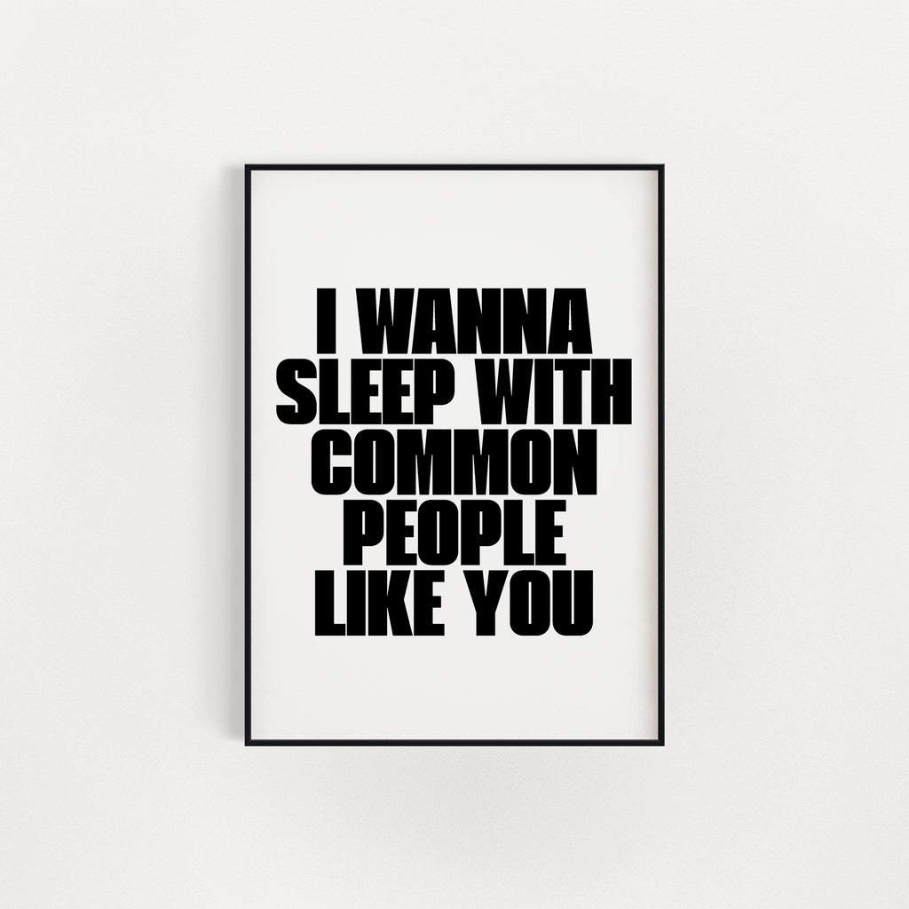COMMON PEOPLE PRINT