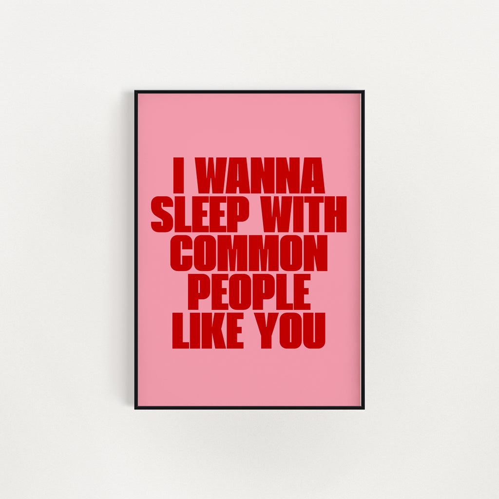 COMMON PEOPLE PRINT