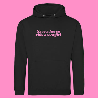 SAVE A HORSE RIDE A COWGIRL HOODIE