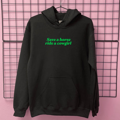SAVE A HORSE RIDE A COWGIRL HOODIE