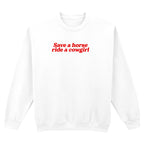 SAVE A HORSE RIDE A COWGIRL SWEATSHIRT