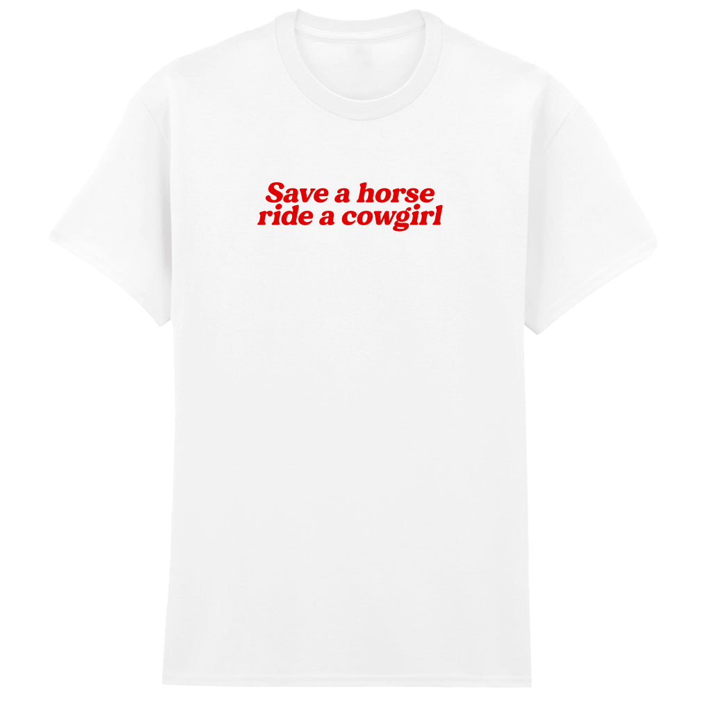 SAVE A HORSE RIDE A COWGIRL T-SHIRT