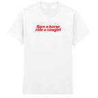 SAVE A HORSE RIDE A COWGIRL T-SHIRT