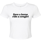 SAVE A HORSE RIDE A COWGIRL BABY T-SHIRT