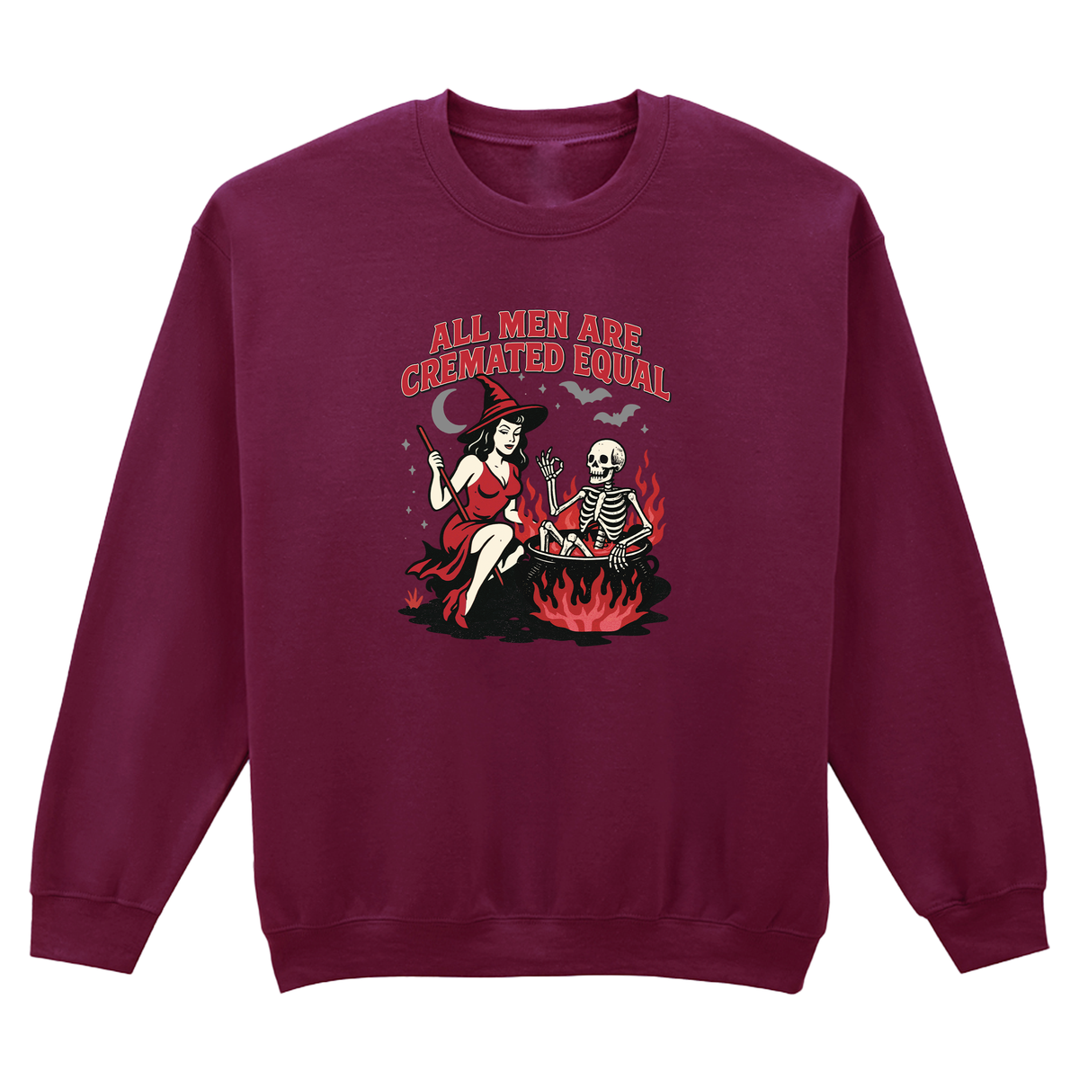 ALL MEN ARE CREMATED EQUAL SWEATSHIRT