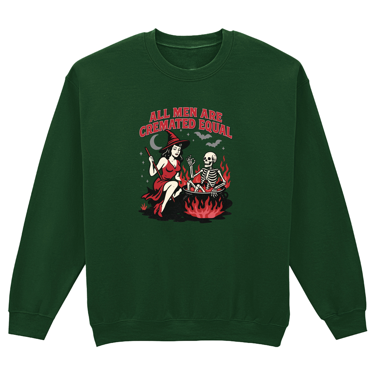 ALL MEN ARE CREMATED EQUAL SWEATSHIRT