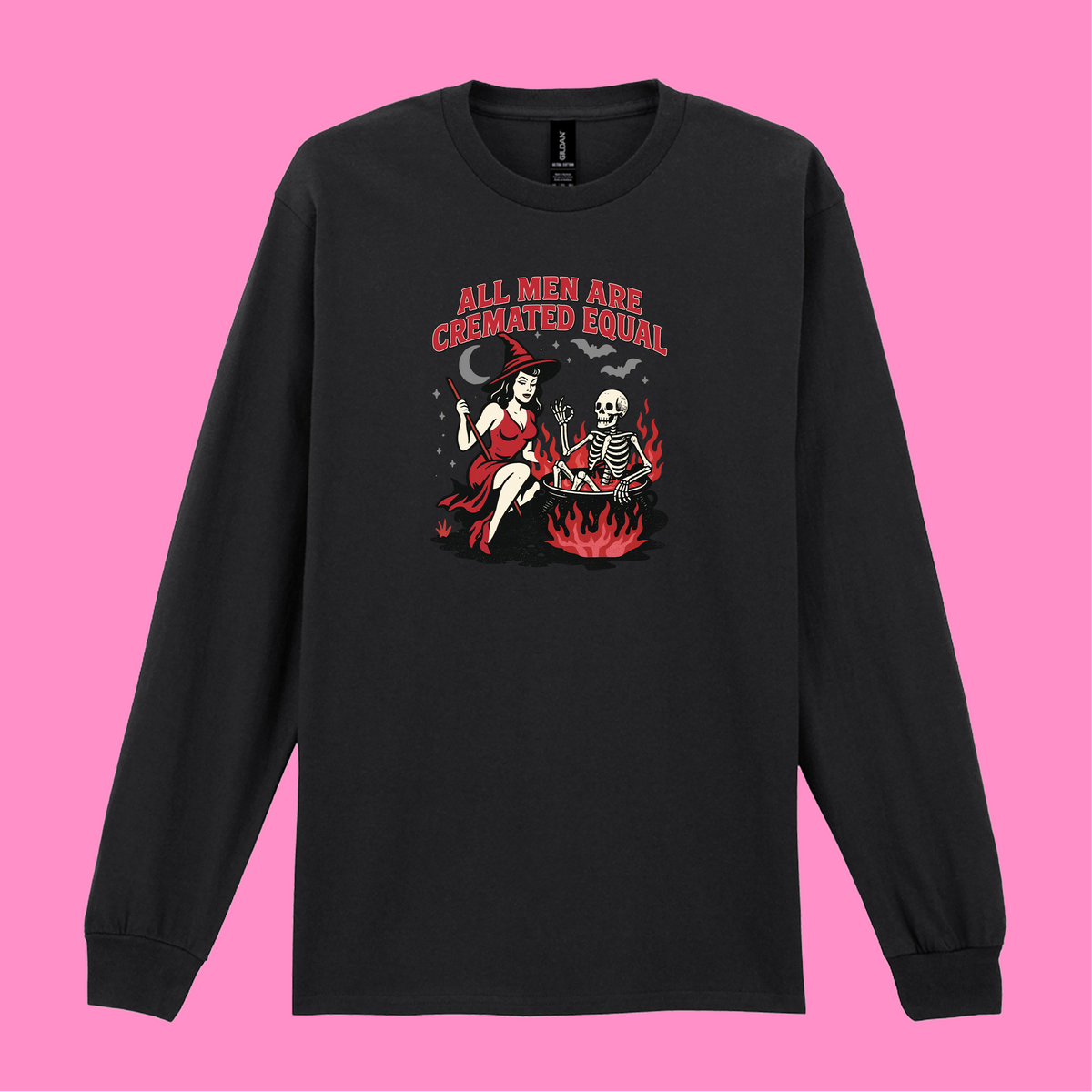 ALL MEN ARE CREMATED EQUAL LONG SLEEVED T-SHIRT