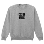 CUSTOM SWEATSHIRT