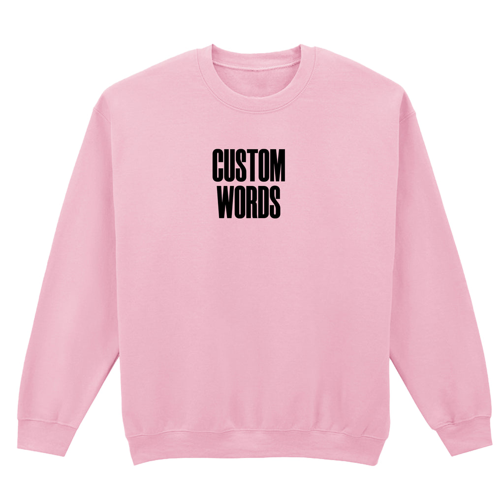 CUSTOM SWEATSHIRT